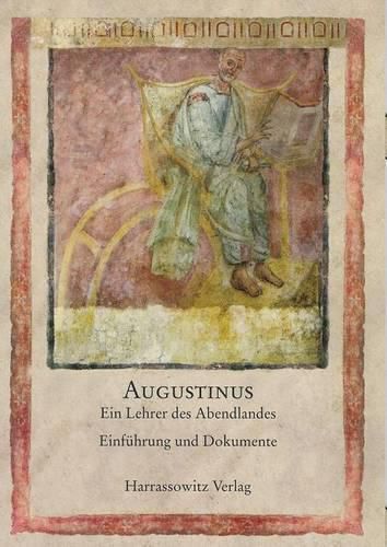 Cover image for Augustinus, Ein Lehrer Des Abendlandes: Einfuhrung Und Dokumente