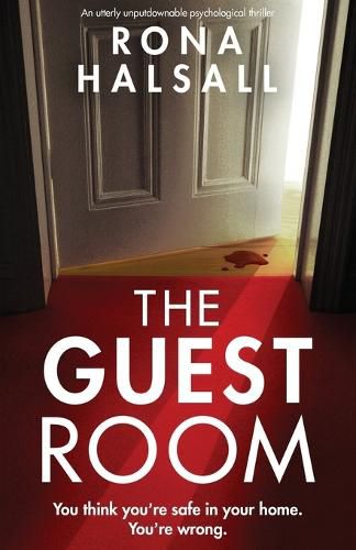 The Guest Room: An utterly unputdownable psychological thriller