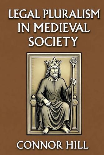 Cover image for Legal Pluralism in Medieval Society