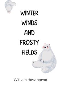 Cover image for Winter Winds and Frosty Fields