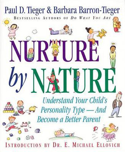 Cover image for Nurture by Nature: Understand Your Child's Personality Type and Become a Better Parent