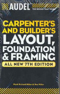 Cover image for Audel Carpenters and Builders Layout, Foundation, and Framing