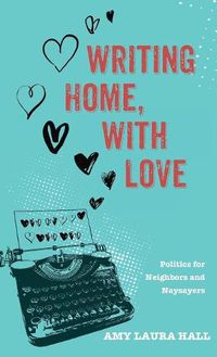 Cover image for Writing Home, With Love