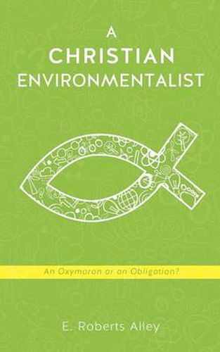 Cover image for A Christian Environmentalist