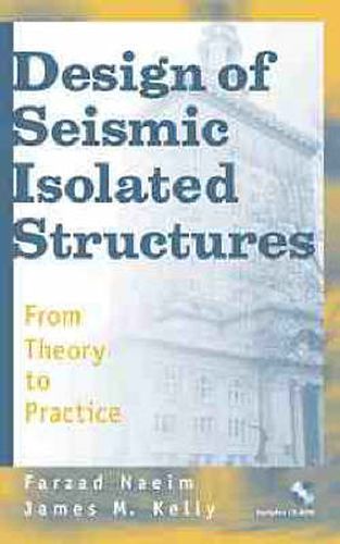 Cover image for Design of Seismic Isolated Structures: From Theory to Practice