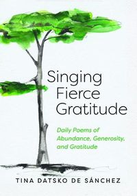 Cover image for Singing Fierce Gratitude