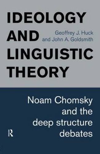 Cover image for Ideology and Linguistic Theory: Noam Chomsky and the deep structure debates