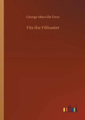 Cover image for Fitz the Filibuster