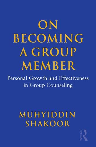Cover image for On Becoming a Group Member: Personal Growth and Effectiveness in Group Counseling