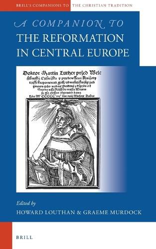 Cover image for A Companion to the Reformation in Central Europe