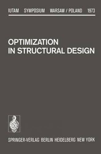 Cover image for Optimization in Structural Design: Symposium Warsaw/Poland August 21-24, 1973