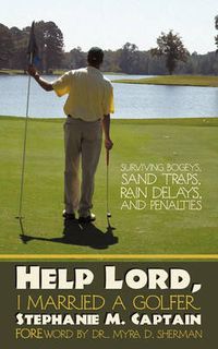 Cover image for Help Lord, I Married a Golfer