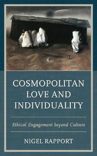 Cover image for Cosmopolitan Love and Individuality: Ethical Engagement beyond Culture