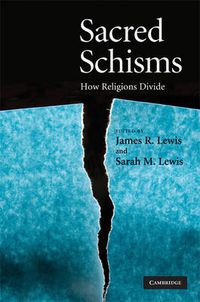 Cover image for Sacred Schisms: How Religions Divide