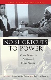 Cover image for No Shortcuts to Power: African Women in Politics and Policy Making