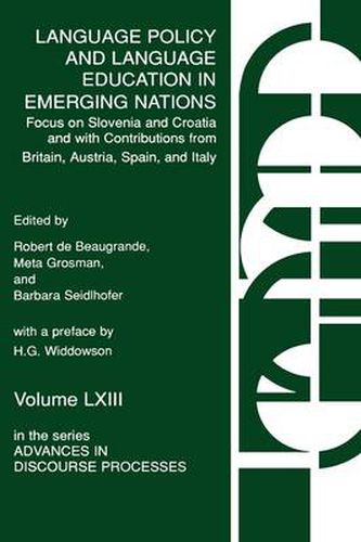 Language Policy and Language Education in Emerging Nations: Focus on Slovenia and Croatia with Contributions from Britain, Austria, Spain, and Italy