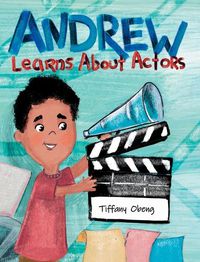 Cover image for Andrew Learns About Actors