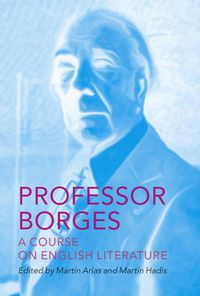 Cover image for Professor Borges: A Course on English Literature