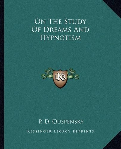 Cover image for On the Study of Dreams and Hypnotism