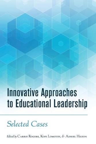 Cover image for Innovative Approaches to Educational Leadership: Selected Cases