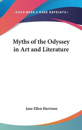 Cover image for Myths of the Odyssey in Art and Literature