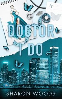 Cover image for Doctor I Do