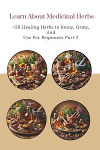 Cover image for Learn About Medicinal Herbs