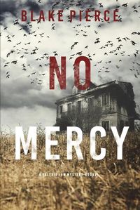 Cover image for No Mercy (A Valerie Law FBI Suspense Thriller-Book 1)