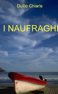 Cover image for I NAUFRAGHI