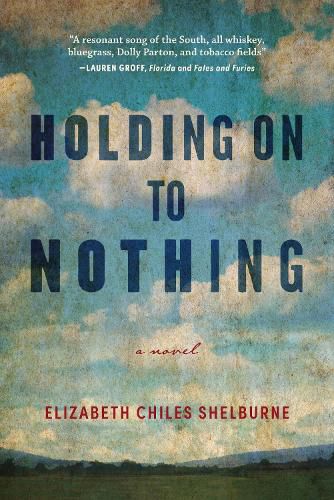 Cover image for Holding On To Nothing