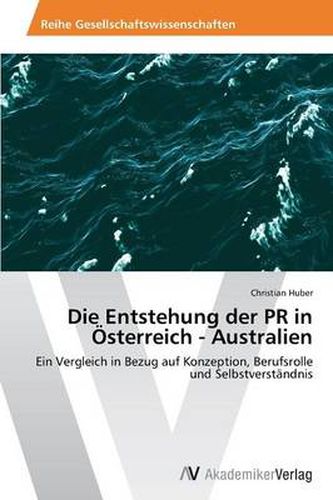 Die Entstehung der PR in OEsterreich - Australien