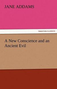 Cover image for A New Conscience and an Ancient Evil