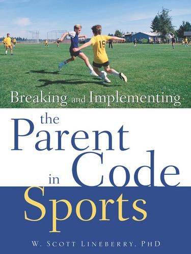 Cover image for Breaking and Implementing the Parent Code in Sports