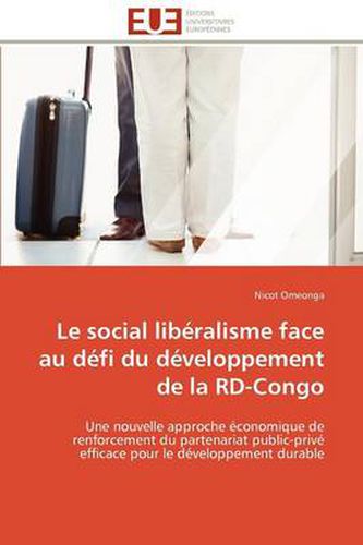 Cover image for Le Social Lib Ralisme Face Au D Fi Du D Veloppement de La Rd-Congo