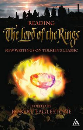 Reading The Lord of the Rings: New Writings on Tolkien's Classic