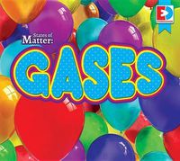 Cover image for States of Matter: Gases