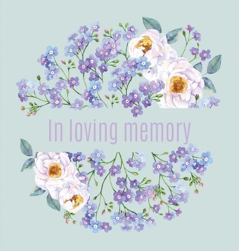 Cover image for Book of Condolence for funeral (Hardcover): Memory book, comments book, condolence book for funeral, remembrance, celebration of life, in loving memory funeral guest book, memorial guest book, memorial service guest book