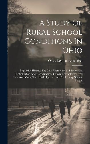 Cover image for A Study Of Rural School Conditions In Ohio