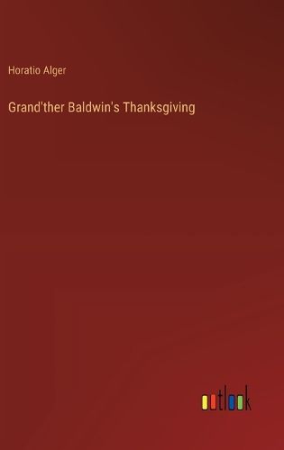 Grand'ther Baldwin's Thanksgiving