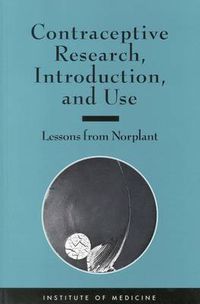 Cover image for Contraceptive Research, Introduction and Use: Lessons from Norplant