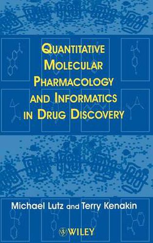 Cover image for Quantitative Molecular Pharmacology and Informatics in Drug Discovery