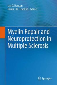 Cover image for Myelin Repair and Neuroprotection in Multiple Sclerosis