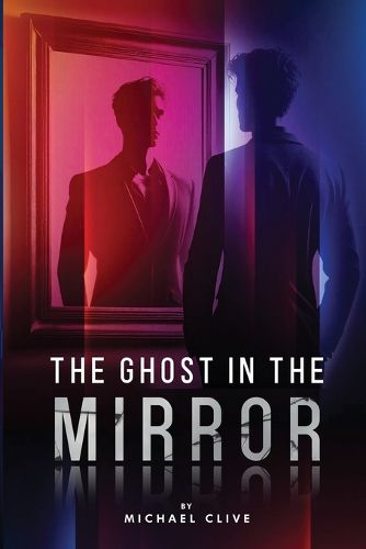 Cover image for The Ghost in the Mirror