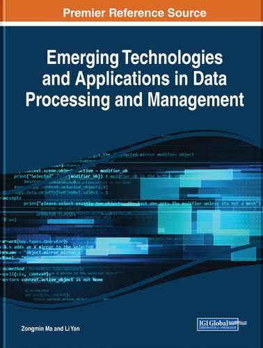 Emerging Technologies and Applications in Data  Processing and Management