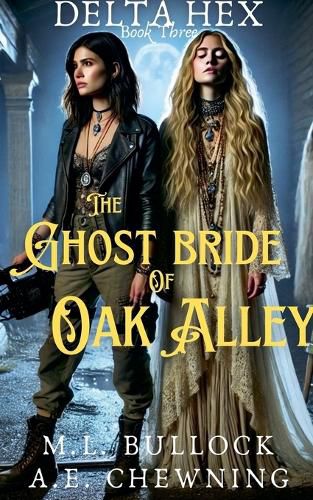 Cover image for The Ghost Bride of Oak Alley