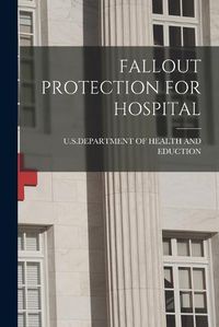 Cover image for Fallout Protection for Hospital