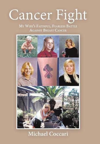 Cover image for Cancer Fight: My Wife's Faithful, Fearless Battle Against Breast Cancer