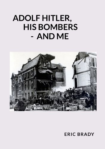 Cover image for Adolf Hitler, His Bombers - and Me