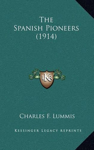 Cover image for The Spanish Pioneers (1914)