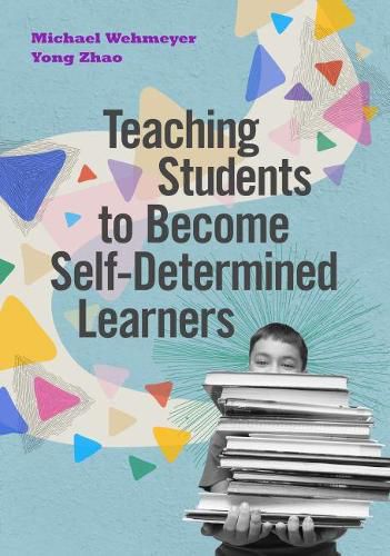 Cover image for Teaching Students to Become Self-Determined Learners